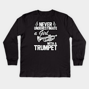 Trumpet Girl - Never underestimate a girl with a trumpet w Kids Long Sleeve T-Shirt